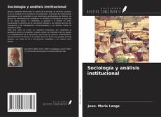 Couverture de Sociología y análisis institucional