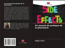 Bookcover of Un manuel de pratique de la pharmacie