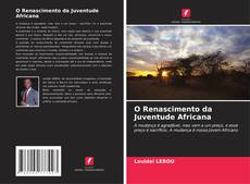 O Renascimento da Juventude Africana kitap kapağı