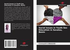 Bookcover of Social Issues in Youth Sex Education in Savalou, Benin