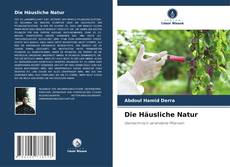 Capa do livro de Die Häusliche Natur 