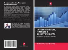Descentralização, Finanças e Desenvolvimento kitap kapağı