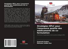 Bookcover of Stratégies HPLC pour l'assurance qualité des médicaments de co-formulation