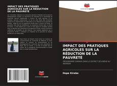 Обложка IMPACT DES PRATIQUES AGRICOLES SUR LA RÉDUCTION DE LA PAUVRETÉ