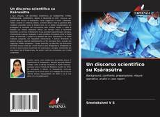 Bookcover of Un discorso scientifico su Ksārasūtra