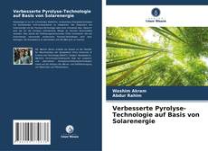 Portada del libro de Verbesserte Pyrolyse-Technologie auf Basis von Solarenergie