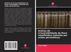 Bookcover of Análise de irreversibilidade do fluxo nanofluídico induzido por ondas peristálticas