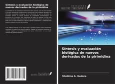 Copertina di Síntesis y evaluación biológica de nuevos derivados de la pirimidina