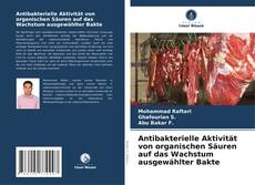 Обложка Antibakterielle Aktivität von organischen Säuren auf das Wachstum ausgewählter Bakte