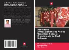 Bookcover of Actividade Antibacteriana de Ácidos Orgânicos Sobre o Crescimento de Bact Selecção