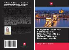 Capa do livro de O Papel da China nos Seminários em Desenvolvimento de Outros Países em Desenvolvimento 