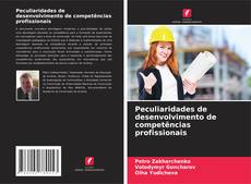 Capa do livro de Peculiaridades de desenvolvimento de competências profissionais 
