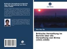 Britische Verwaltung im Bericht über die Verwaltung von Birma (1921-1930) kitap kapağı