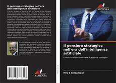 Bookcover of Il pensiero strategico nell'era dell'intelligenza artificiale