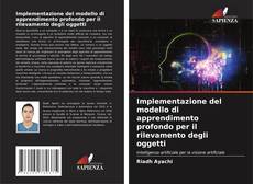 Bookcover of Implementazione del modello di apprendimento profondo per il rilevamento degli oggetti
