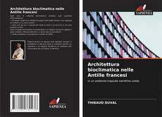 Copertina di Architettura bioclimatica nelle Antille francesi