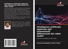 Buchcover von Intelligenza artificiale applicata agli azionamenti differenziali dei robot mobili