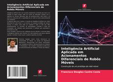 Capa do livro de Inteligência Artificial Aplicada em Acionamentos Diferenciais de Robôs Móveis 