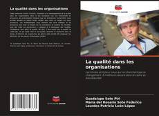 Capa do livro de La qualité dans les organisations 