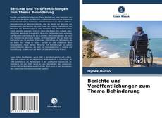Portada del libro de Berichte und Veröffentlichungen zum Thema Behinderung