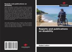 Bookcover of Reports and publications on disability