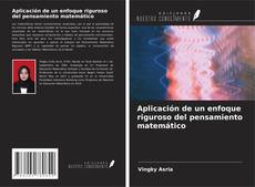 Copertina di Aplicación de un enfoque riguroso del pensamiento matemático