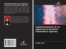 Bookcover of Implementazione di un approccio al pensiero matematico rigoroso