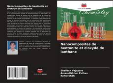 Copertina di Nanocomposites de bentonite et d'oxyde de lanthane