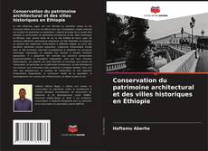 Conservation du patrimoine architectural et des villes historiques en Éthiopie kitap kapağı