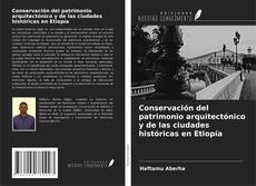 Capa do livro de Conservación del patrimonio arquitectónico y de las ciudades históricas en Etiopía 