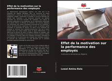 Buchcover von Effet de la motivation sur la performance des employés