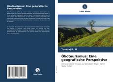 Ökotourismus: Eine geografische Perspektive kitap kapağı