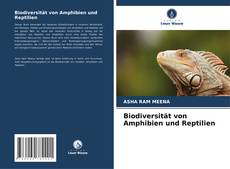 Bookcover of Biodiversität von Amphibien und Reptilien