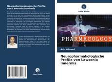 Portada del libro de Neuropharmakologische Profile von Lawsonia Innermis