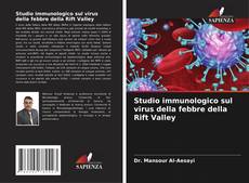Studio immunologico sul virus della febbre della Rift Valley的封面