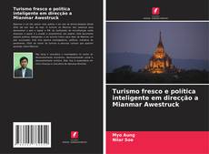 Buchcover von Turismo fresco e política inteligente em direcção a Mianmar Awestruck