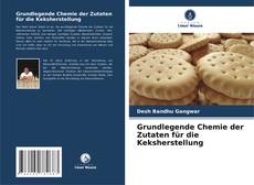 Buchcover von Grundlegende Chemie der Zutaten für die Keksherstellung