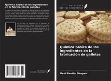 Portada del libro de Química básica de los ingredientes en la fabricación de galletas