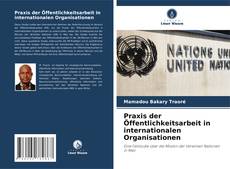 Portada del libro de Praxis der Öffentlichkeitsarbeit in internationalen Organisationen