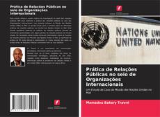 Capa do livro de Prática de Relações Públicas no seio de Organizações Internacionais 