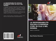 Couverture de LA RESPONSABILITÀ SOCIALE D'IMPRESA (CSR) IN CILE E NEL MONDO