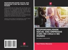 Capa do livro de RESPONSABILIDADE SOCIAL DAS EMPRESAS (CSR) NO CHILE E NO MUNDO 