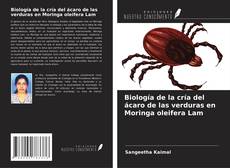 Buchcover von Biología de la cría del ácaro de las verduras en Moringa oleifera Lam