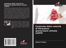 Bookcover of Confronto della velocità di filtrazione glomerulare stimata (eGFR)