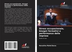 Portada del libro de Stress occupazionale, bisogni formativi e performance delle imprese