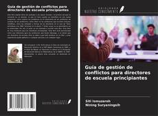 Buchcover von Guía de gestión de conflictos para directores de escuela principiantes