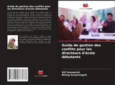 Обложка Guide de gestion des conflits pour les directeurs d'école débutants