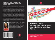BEACON - Uma Perspectiva Educacional sobre Belize e o Caribe Vol. 1 kitap kapağı