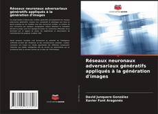Portada del libro de Réseaux neuronaux adversariaux génératifs appliqués à la génération d'images