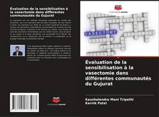 Capa do livro de Évaluation de la sensibilisation à la vasectomie dans différentes communautés du Gujurat 